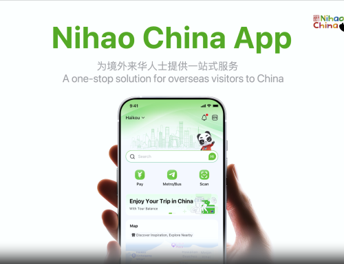Nihao China App – A One-step Solution for Overseas Visitors to China